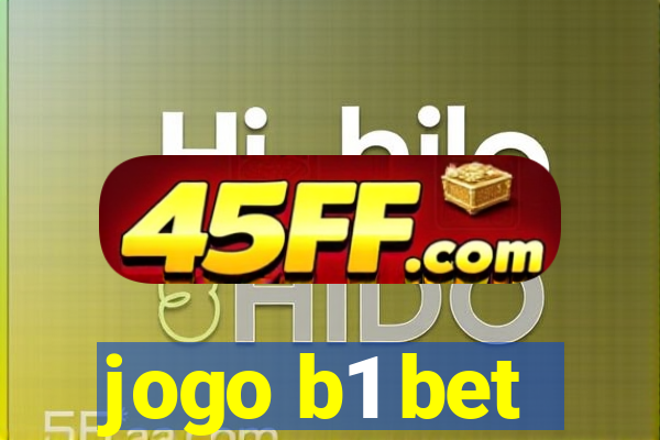 jogo b1 bet